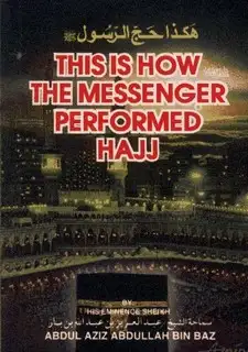 كتاب This is How the Prophet Performed Hajj - هكذا حج الرسول